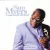 Sam Myers - I Got the Blues