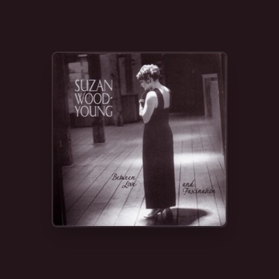 Listen to Suzan Wood-Young, watch music videos, read bio, see tour dates & more!