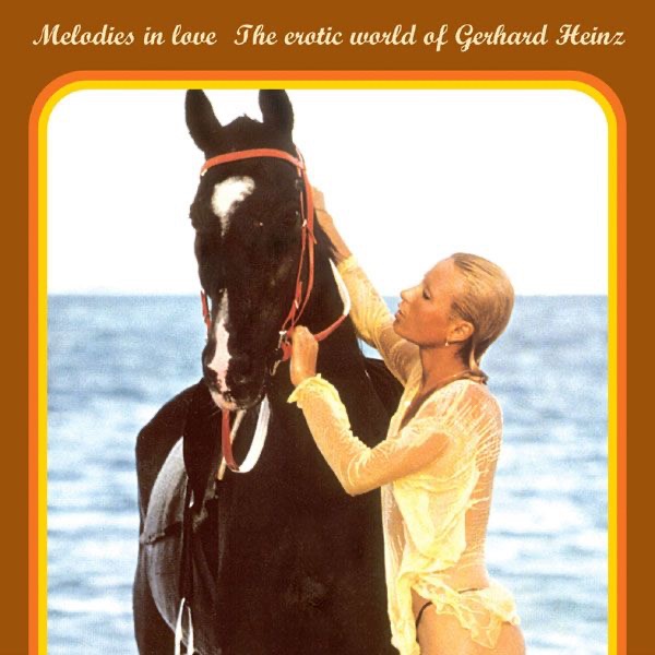 Melodies In Love (The Erotic World of Gerhard Heinz)