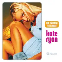 The Promise You Made (Radio Version) — Kate Ryan