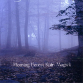 Morning Forest Rain Magick (Digital Only, Collection, Promotional)