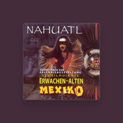 Listen to Nahuatl, watch music videos, read bio, see tour dates & more!