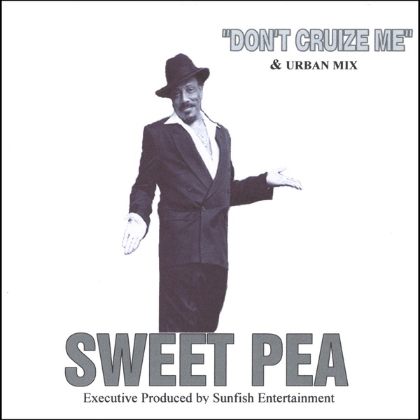 Обложка альбома «Don't Cruize Me - Single» — Sweet Pea Atkinson