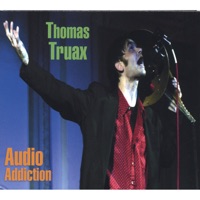 Audio Addiction - Thomas Truax