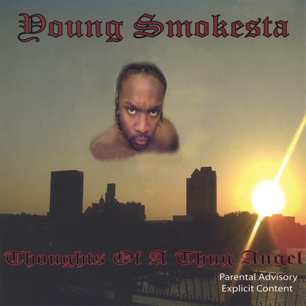 Thoughts of a Thug Angel - Album by Young Smokesta - Apple Music