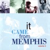 It Came from Memphis, Vol. 2