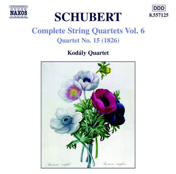 Schubert: Complete String Quartets Vol. 6 - Quartet No. 15