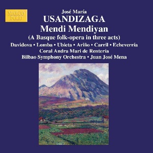 Usandizaga: Mendi Mendiyan (High in the Mountains)