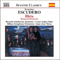 Escudero: Illeta - Bilbao Symphony Orchestra, Coral Andra Mari, Juanjo Mena & Ricardo Salaberria
