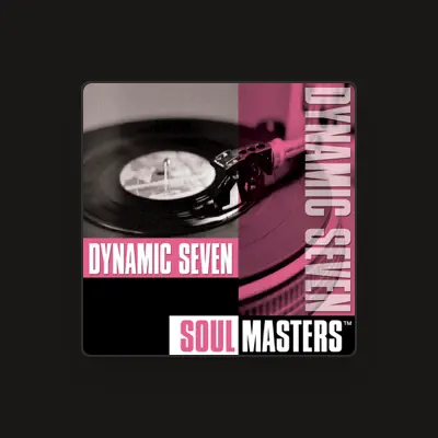 Listen to Dynamic Seven, watch music videos, read bio, see tour dates & more!