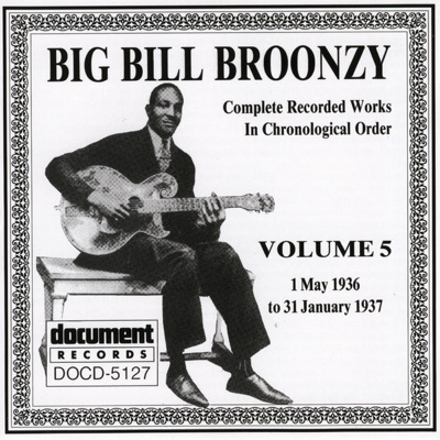 Big Bill Broonzy Vol. 5 1935 - 1936 - Big Bill Broonzy