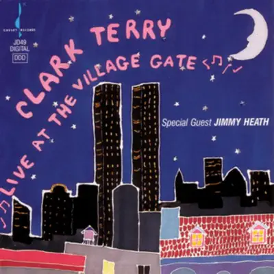 Live At the Village Gate - Clark Terry