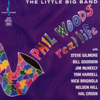 Real Life - Phil Woods