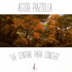 The Central Park Concert (Live) - Ástor Piazzolla