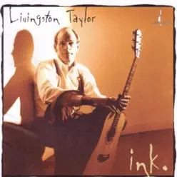 Ink - Livingston Taylor