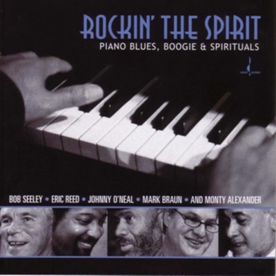 Rockin' the Spirit: Piano Blues, Boogie and Spirituals