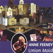 Anne Feeney - We Just Come to Work Here