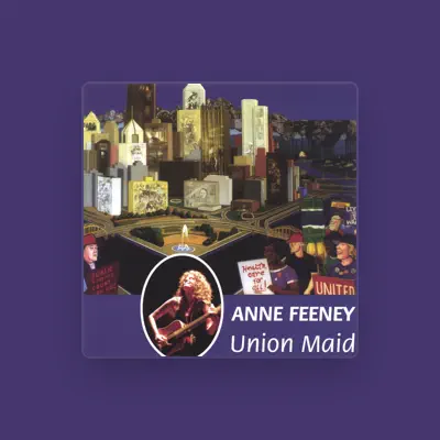 Listen to Anne Feeney, watch music videos, read bio, see tour dates & more!