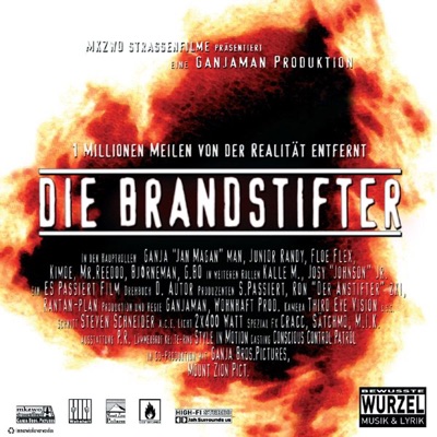 Ganjaman & Die Brandstifter (feat. Colonie der Chanter, Floe Flex, Ganjaman & Die Brandstifter, Junior Randy, Kimoe & Mr. Reedoo)