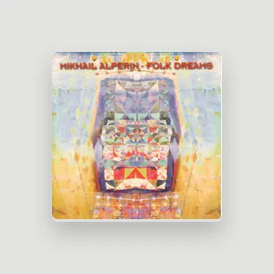 Listen to Mikhail Alperin, watch music videos, read bio, see tour dates & more!