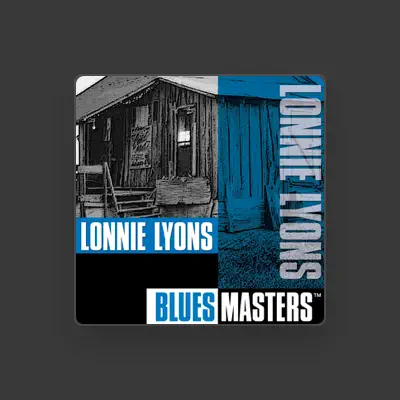 Listen to Lonnie Lyons, watch music videos, read bio, see tour dates & more!