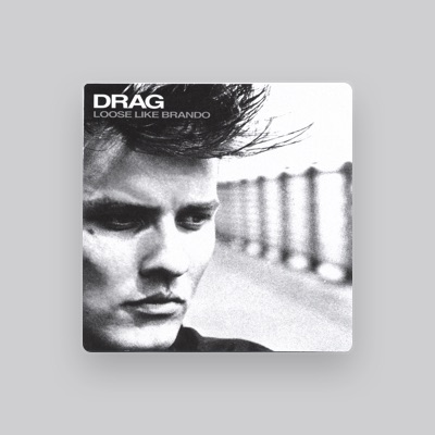 Listen to Drag, watch music videos, read bio, see tour dates & more!