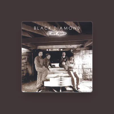 Listen to Black Diamond Band, watch music videos, read bio, see tour dates & more!