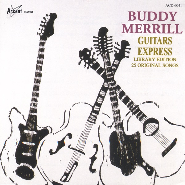 Обложка альбома «GUITARS EXPRESS» — Buddy Merrill
