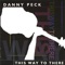 The Desert King - Danny Peck lyrics