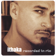 Recorded In Rio - Ithaka
