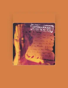 收听 Lovehammers、观看音乐视频、阅读小传、查看巡演日期等 ！