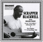 Scrapper Blackwell - Nobody Knows When You're Down and Out