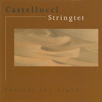 Towards the Light - Bruno Castellucci Stringtet