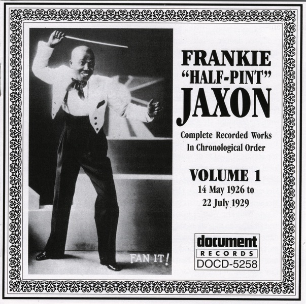 Обложка альбома «Frankie 'Half-Pint' Jaxon Vol. 1 1926-1929» — Frankie "Half-Pint" Jaxon