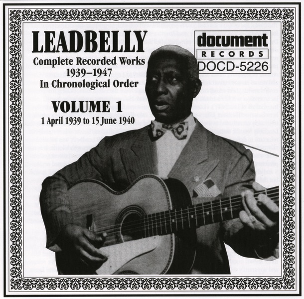 Leadbelly V*l. 1 1939-1940