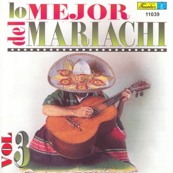 Lo Mejor del Mariachi 3