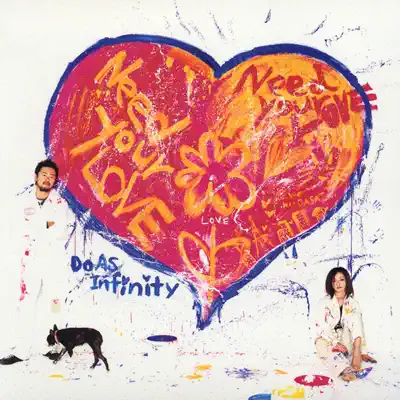 Listen to Need Your Love by Do As Infinity