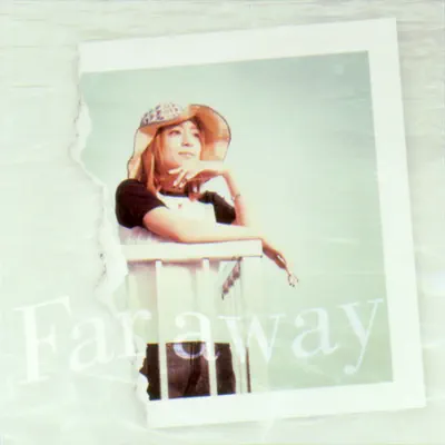 Far Away - Ayumi Hamasaki