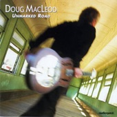 Doug Macleod - Roll Like a River