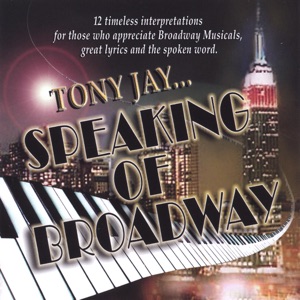 Tony Jay...Speaking of Broadway