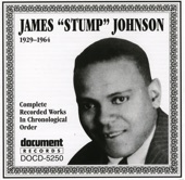 James "Stump" Johnson 1929-1964