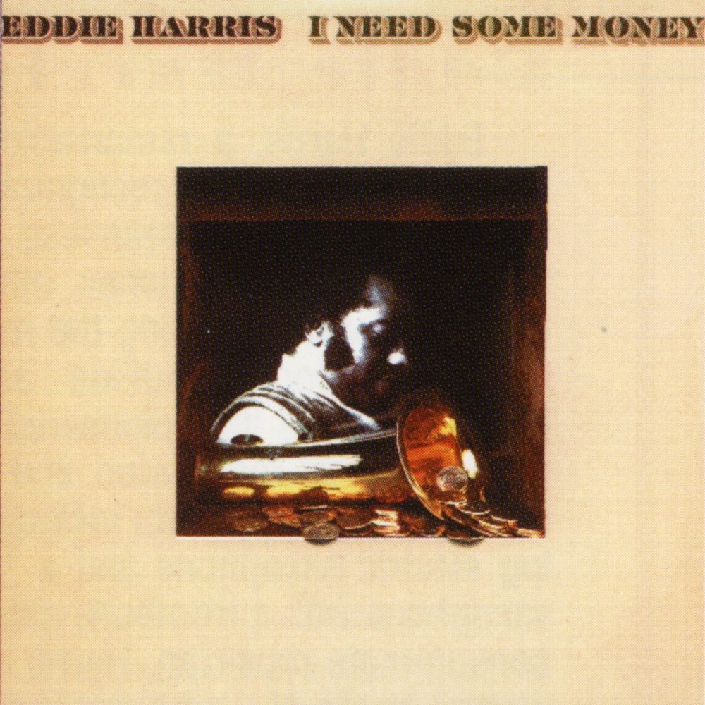 Обложка альбома «I Need Some Money» — Eddie Harris