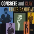 Concrete & Clay (LP Version)