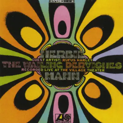 The Wailing Dervishes - Herbie Mann The Wailing Dervishes - Herbie Mann