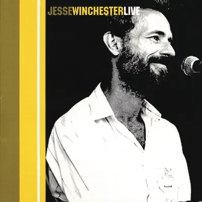 Listen to Live by Jesse Winchester