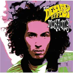 The Desired Effect with Bonus Tracks - Moka Only The Desired Effect with Bonus Tracks - Moka Only