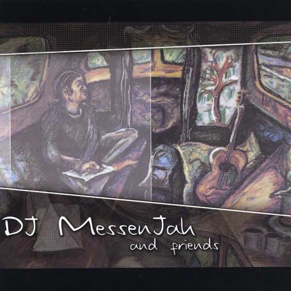 DJ MessenJah and Friends