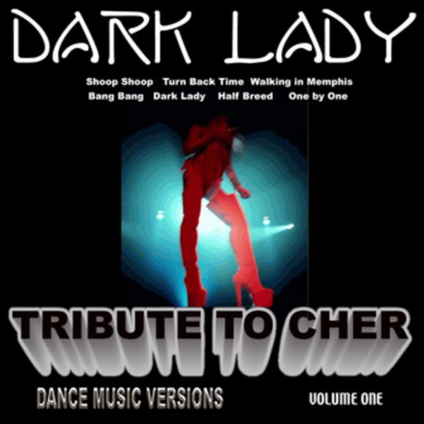 A Tribute to Cher, Vol. 1  (Dance Versions)