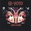 Ex-VoTo - I Cry