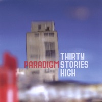 Thirty Stories High - Paradigm